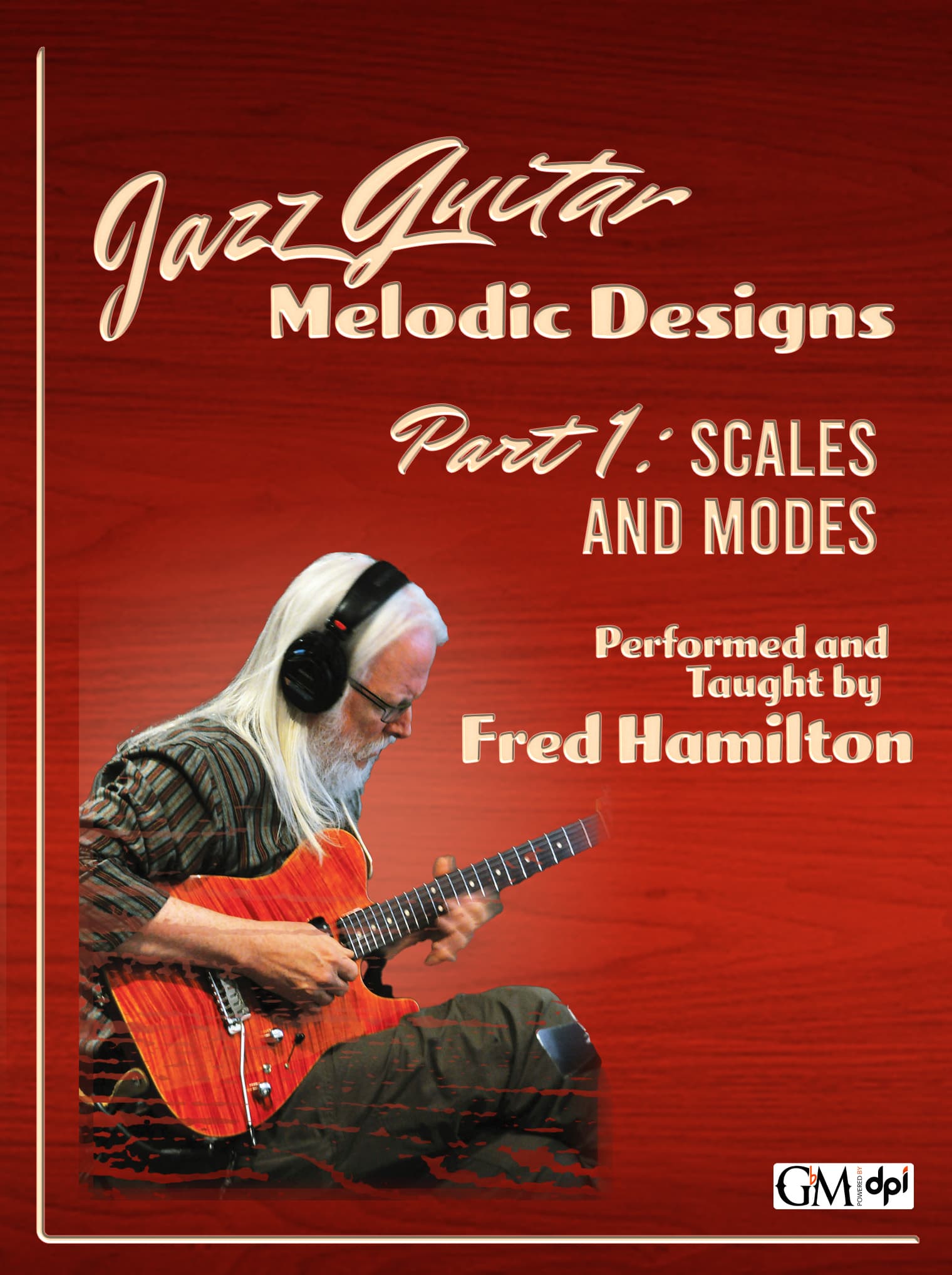Jazz Guitar Melodic Designs 1: Scales and Modes cover